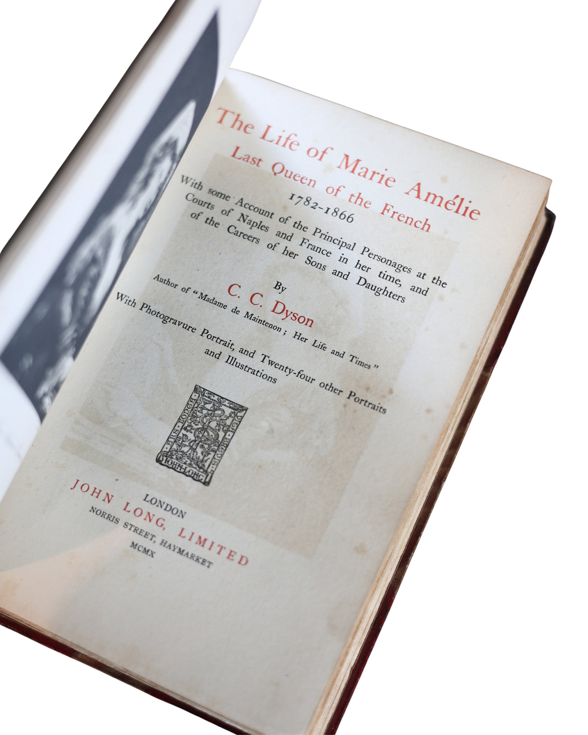 The Life of Marie Amélie, Last Queen of the French, 1910 First Edition